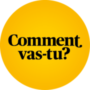 Comment vas-tu?
